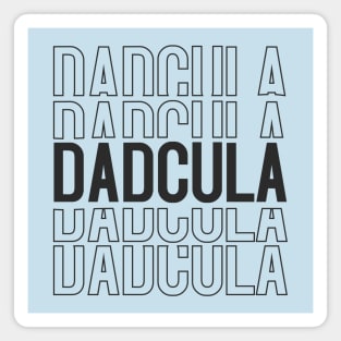 Dadcula Magnet